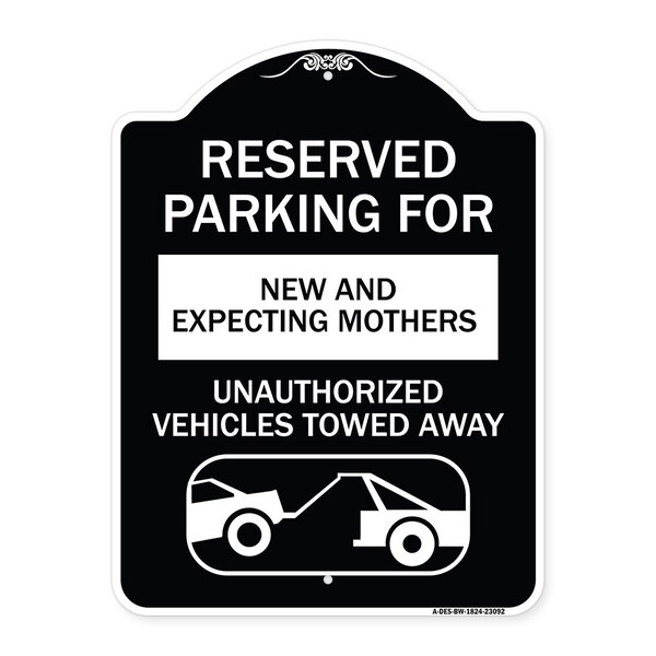 Signmission Reserved Parking for New and Expecting Mothers Unauthorized Vehicles Towed Away, A-DES-BW-1824-23092 A-DES-BW-1824-23092 - main